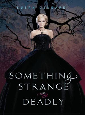 [Something Strange and Deadly 01] • Something Strange and Deadly